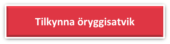 Tilkynna öryggisatvik